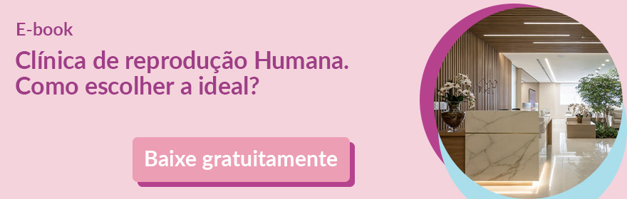 E-book Clínica de reprodução Humana. Como escolher a ideal ?